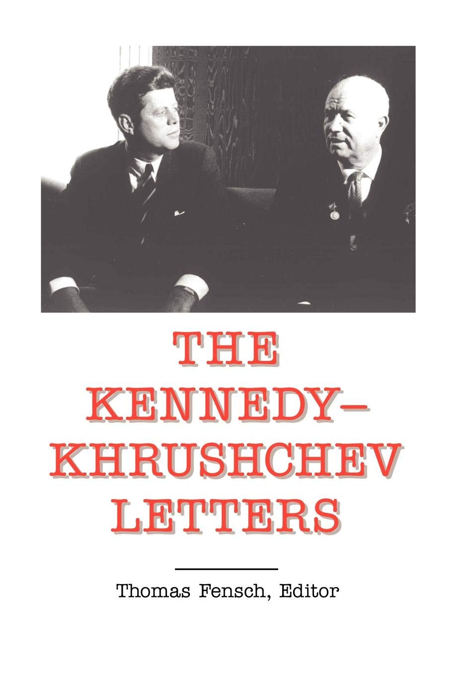 The KennedyKhrushchev Letters,Used