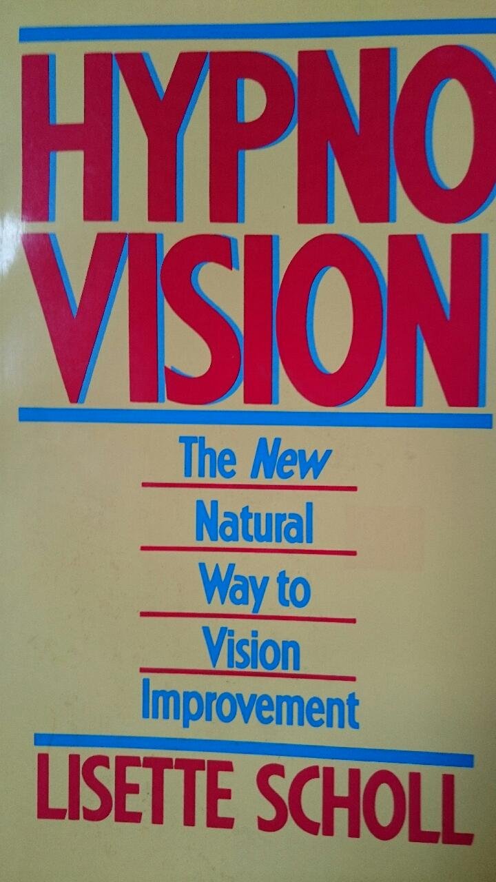 Hypnovision: The New Natural Way To Vision Improvement,Used