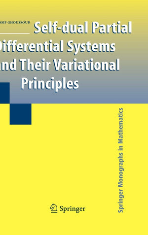 Selfdual Partial Differential Systems and Their Variational Principles (Springer Monographs in Mathematics),Used