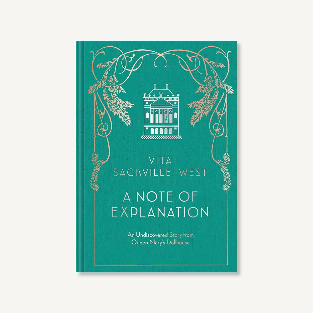 A Note of Explanation: An Undiscovered Story from Queen Marys Dollhouse (Historical Stories, Stories from Famous Authors, Liter