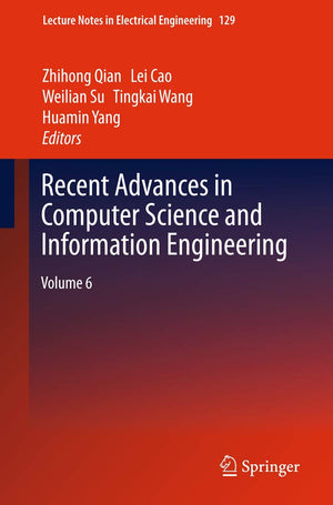 Recent Advances In Computer Science And Information Engineering: Volume 6 (Lecture Notes In Electrical Engineering, 129),Used