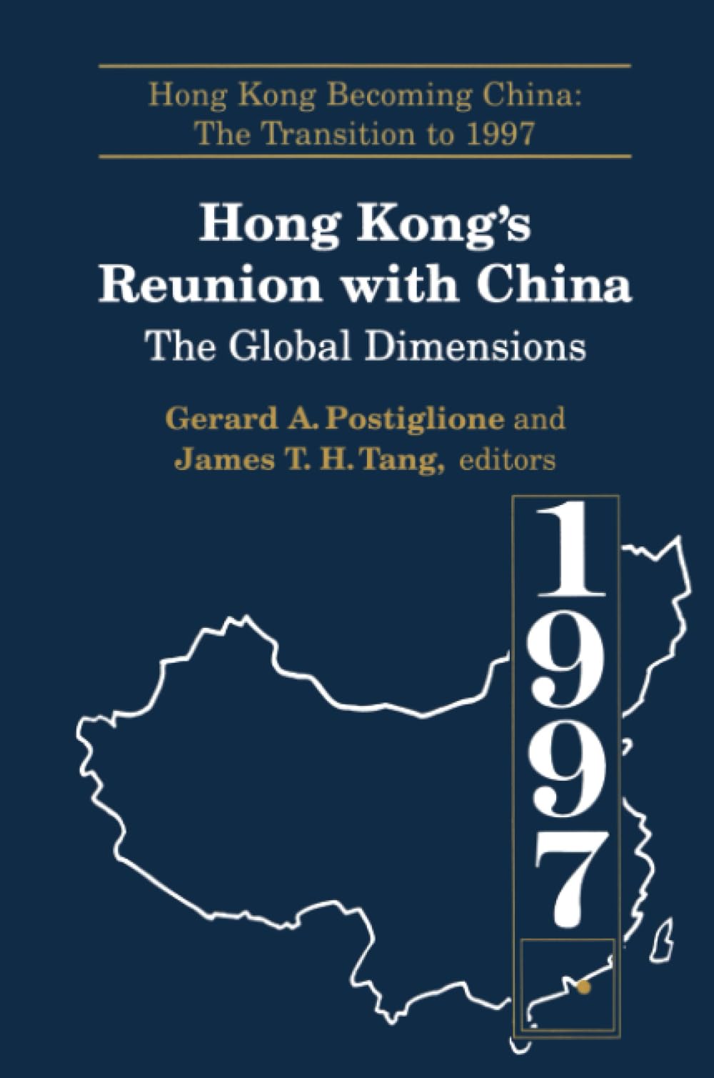 Hong Kong's Reunion with China: The Global Dimensions (Hong Kong Becoming China),Used