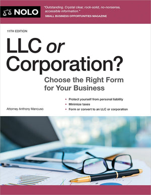 Llc Or Corporation?: Choose The Right Form For Your Business