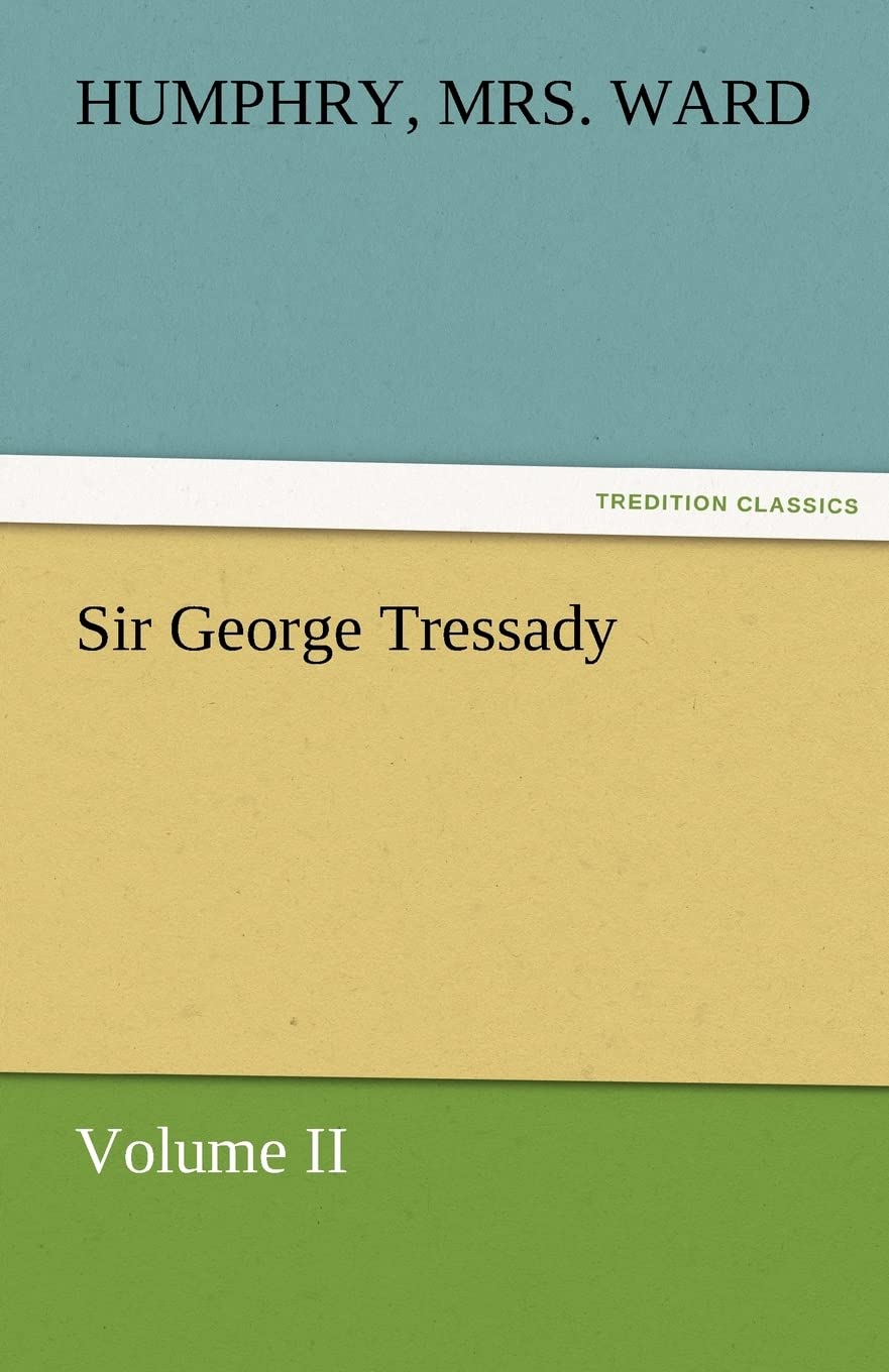 Sir George Tressady  Volume II,Used