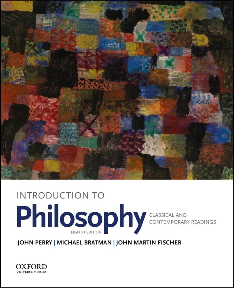 Introduction To Philosophy: Classical And Contemporary Readings
