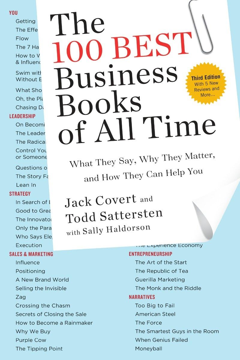 The 100 Best Business Books Of All Time: What They Say, Why They Matter, And How They Can Help You,New