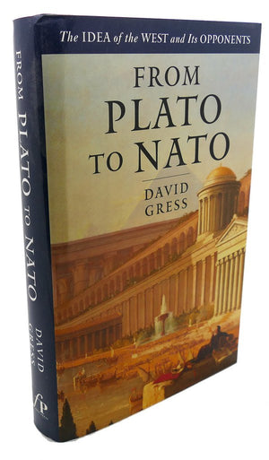 From Plato To NATO: The Idea of the West and Its Opponents,Used