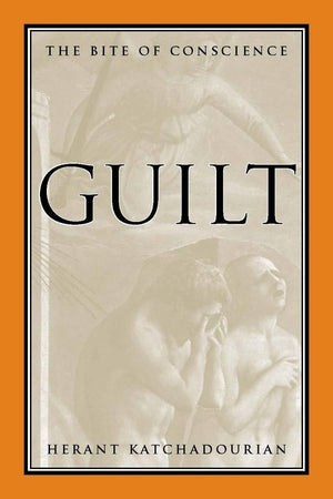 Guilt: The Bite Of Conscience,New