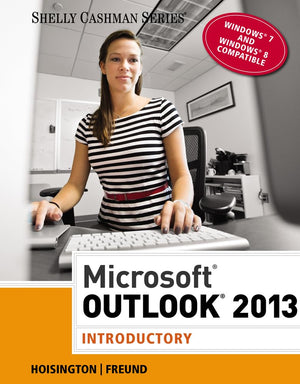 Microsoft Outlook 2013: Introductory (Shelly Cashman Series),Used