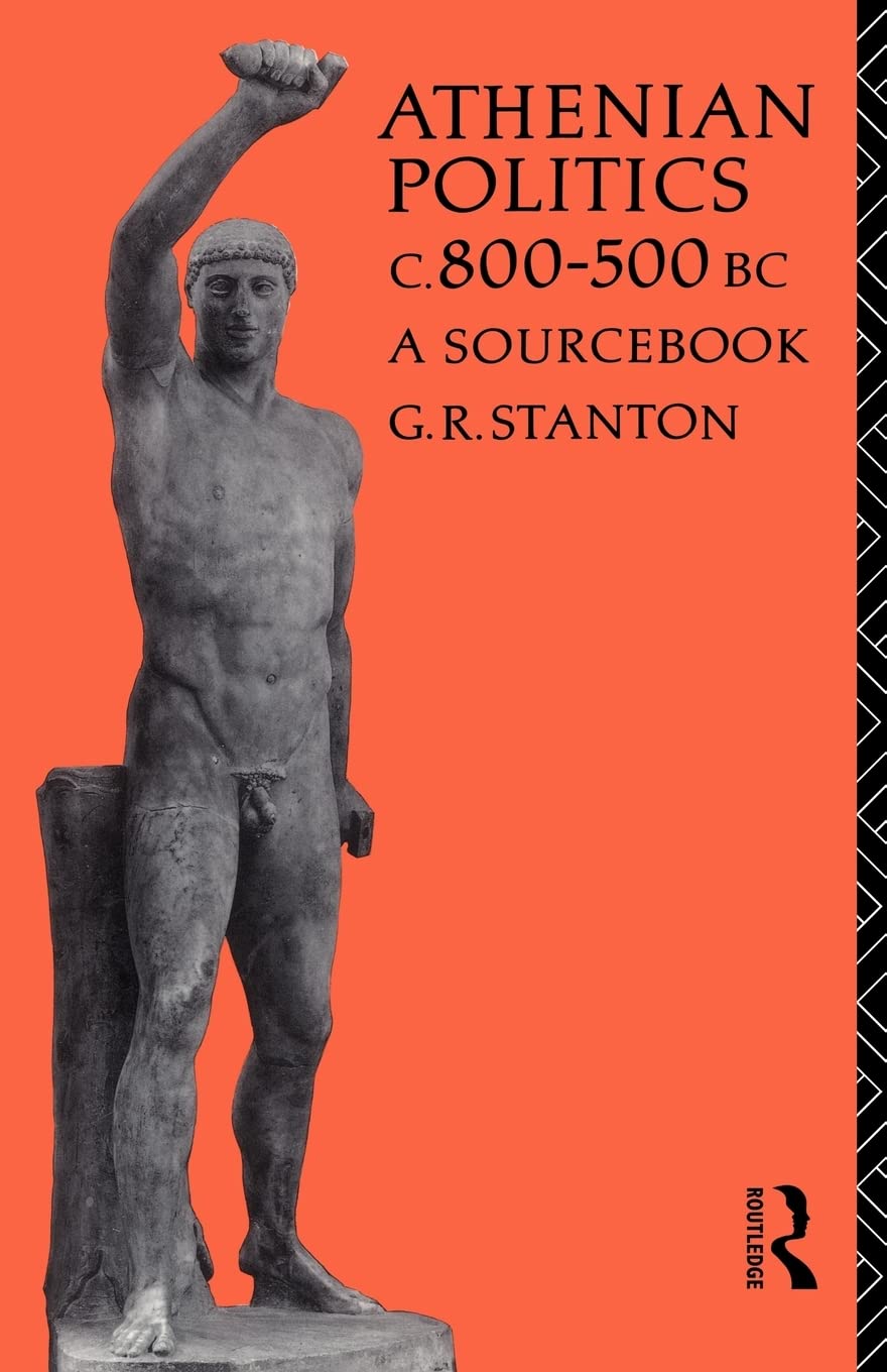 Athenian Politics c800500 BC: A Sourcebook (Routledge Sourcebooks for the Ancient World),Used
