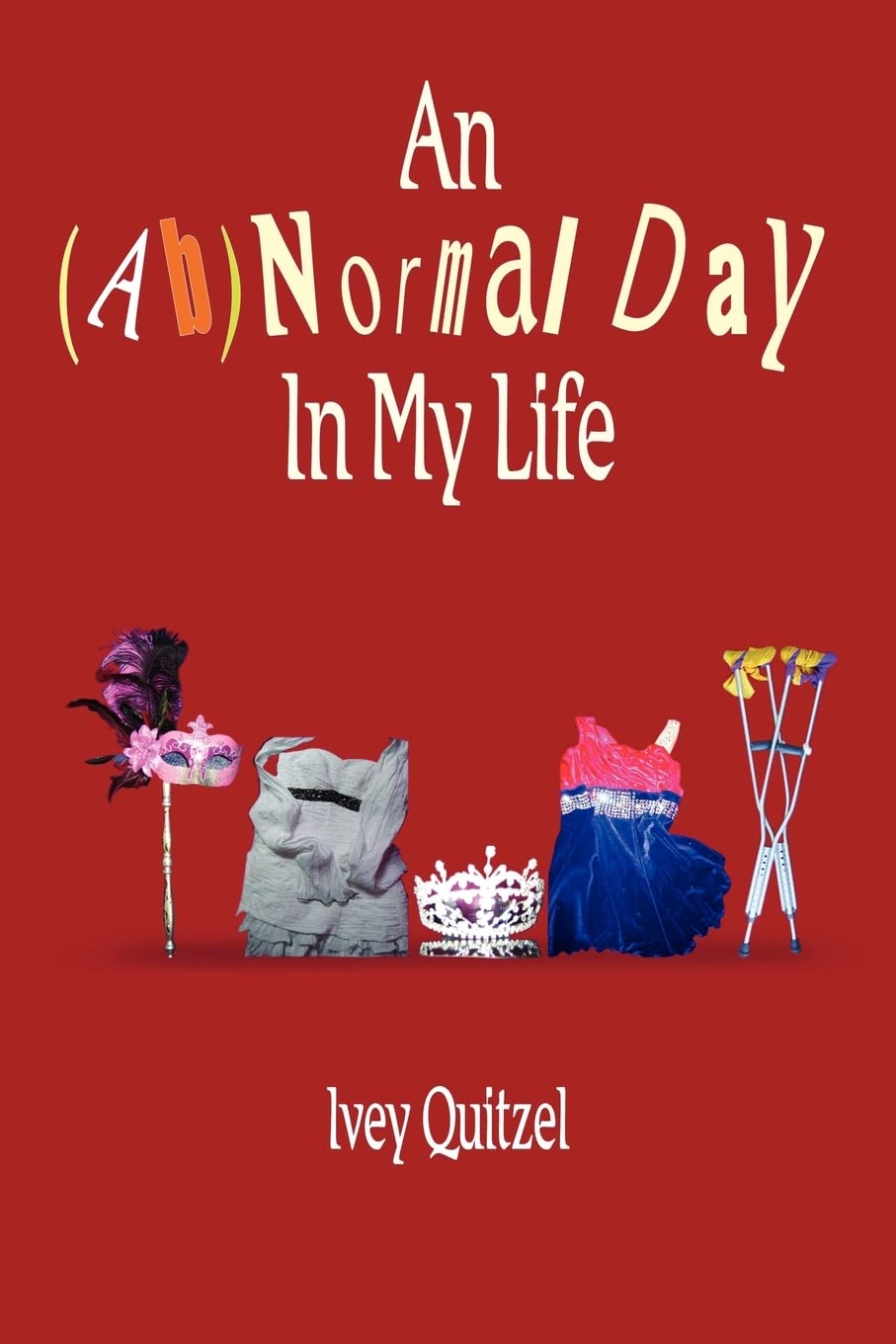 An (Ab)Normal Day In My Life,New