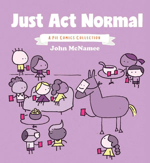 Just Act Normal: A Pie Comics Collection (3),Used