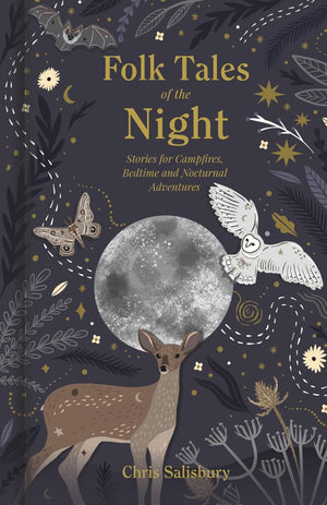 Folk Tales of the Night: Stories for Campfires, Bedtime and Nocturnal Adventures,New