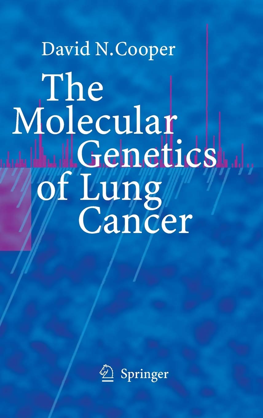 The Molecular Genetics of Lung Cancer,Used