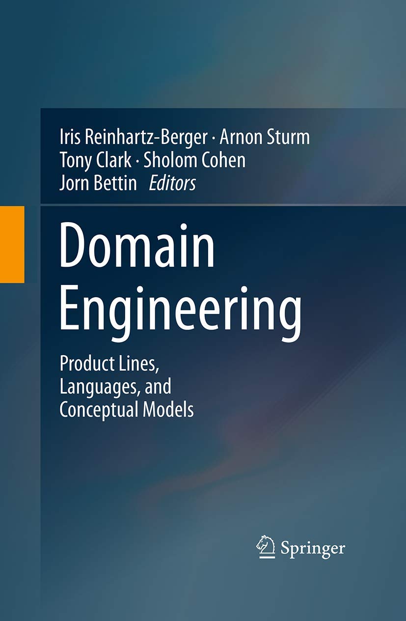 Domain Engineering: Product Lines, Languages, and Conceptual Models,Used