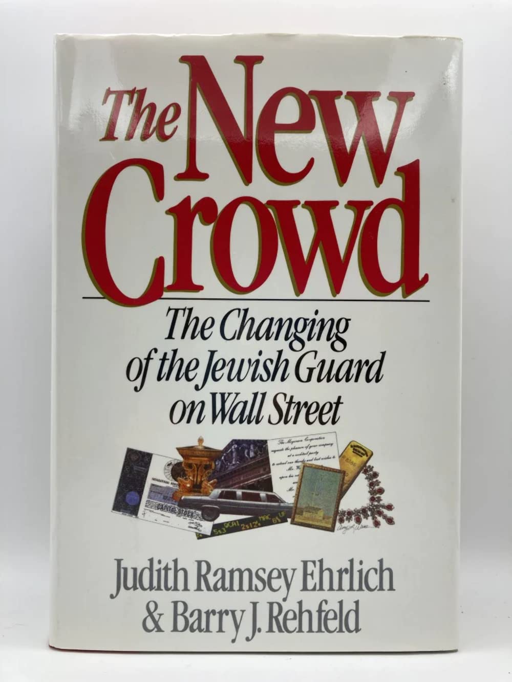 The New Crowd: The Changing of the Jewish Guard on Wall Street,New