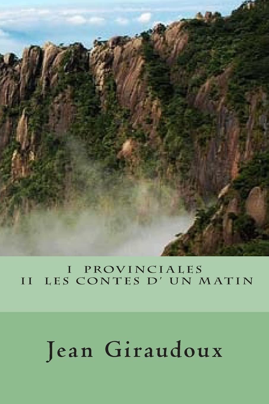 I Provinciales II Les contes d' un matin (Oeuvres de Jean Giraudoux) (French Edition),Used