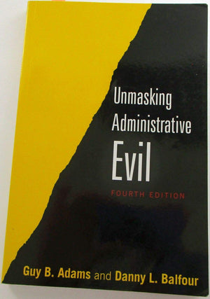 Unmasking Administrative Evil