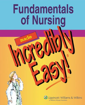 Fundamentals of Nursing Made Incredibly Easy! (Incredibly Easy Series),Used
