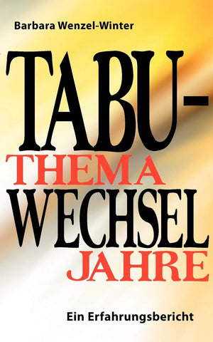 Tabuthema Wechseljahre: Ein Erfahrungsbericht (German Edition),Used