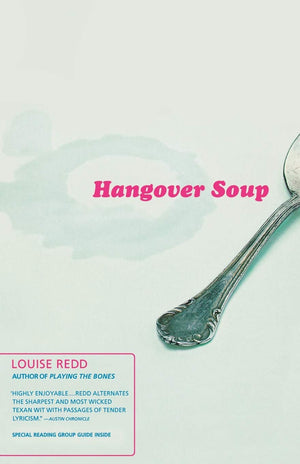 Hangover Soup: A Novel,Used