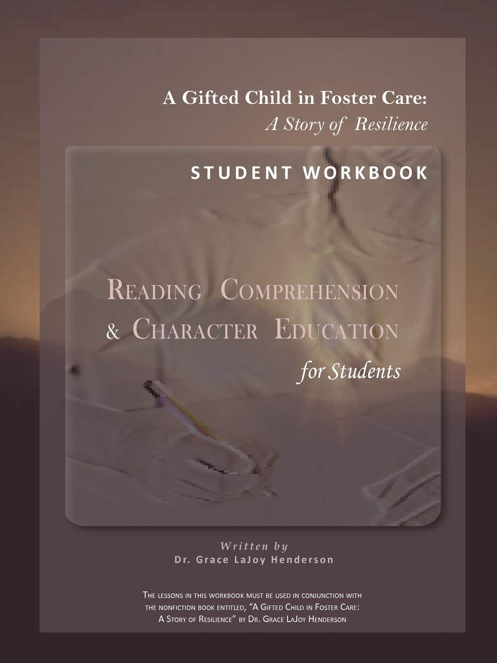 A Gifted Child in Foster Care: Student Workbook,Used