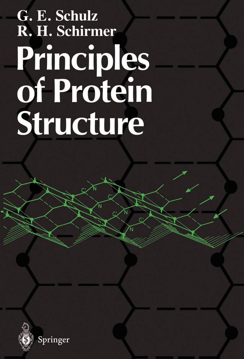 Principles of Protein Structure (Springer Advanced Texts in Chemistry),Used