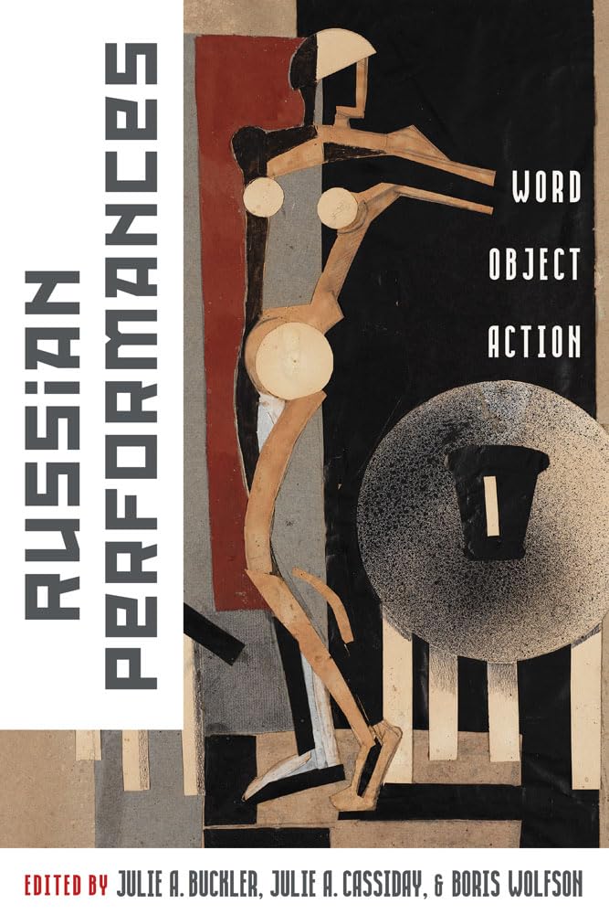 Russian Performances: Word, Object, Action,Used