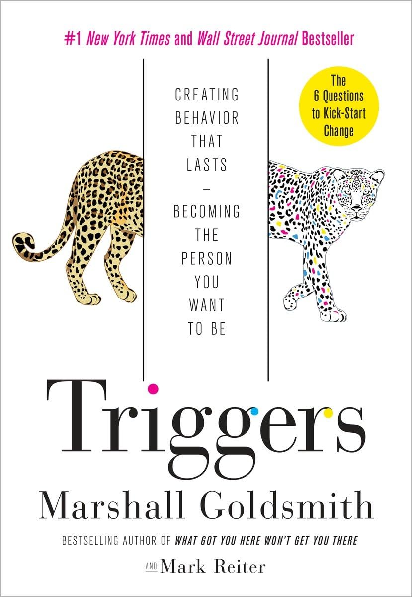 Triggers: Creating Behavior That Lastsbecoming The Person You Want To Be-new