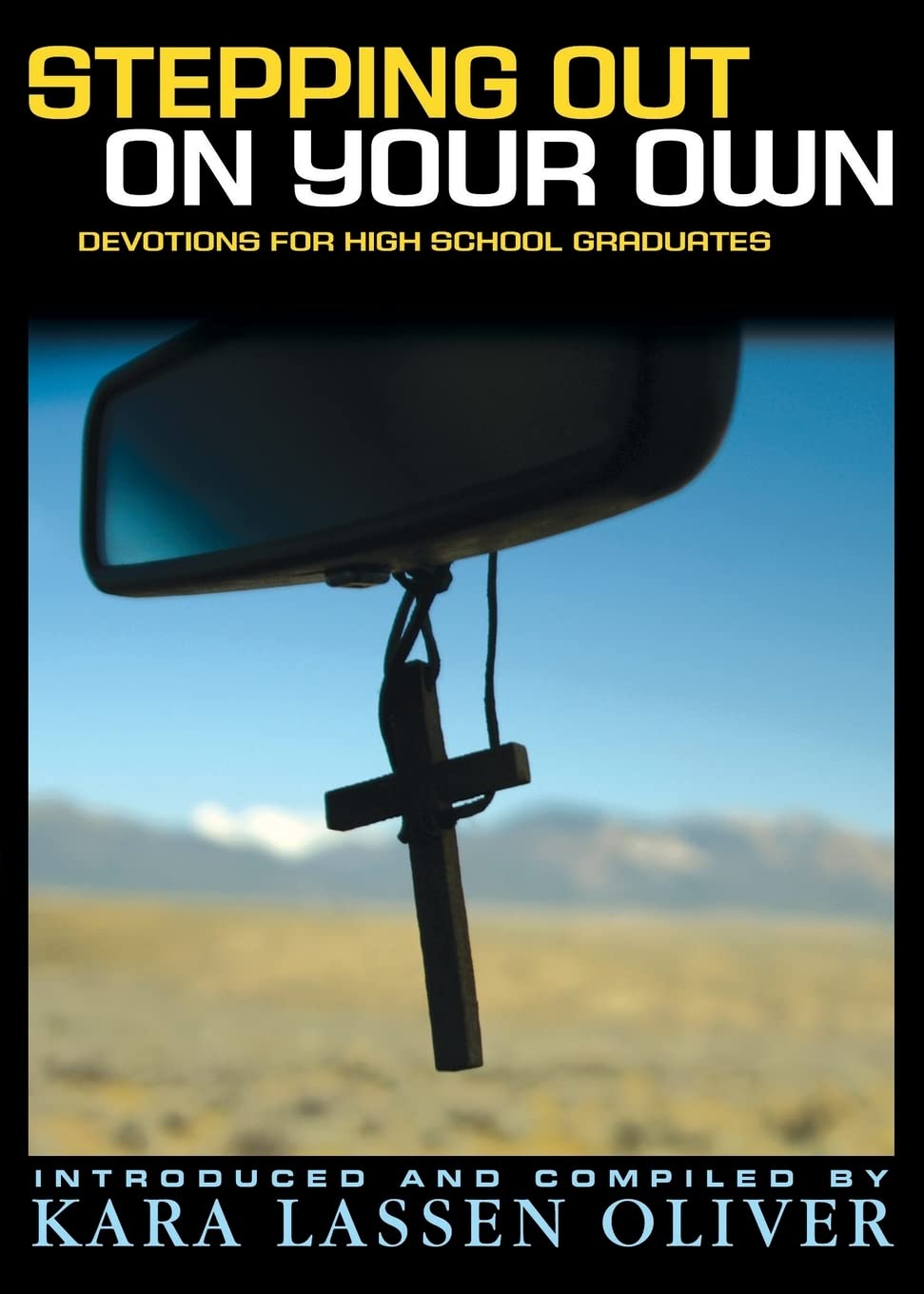 Stepping Out On Your Own: Devotions for High School Graduates,Used