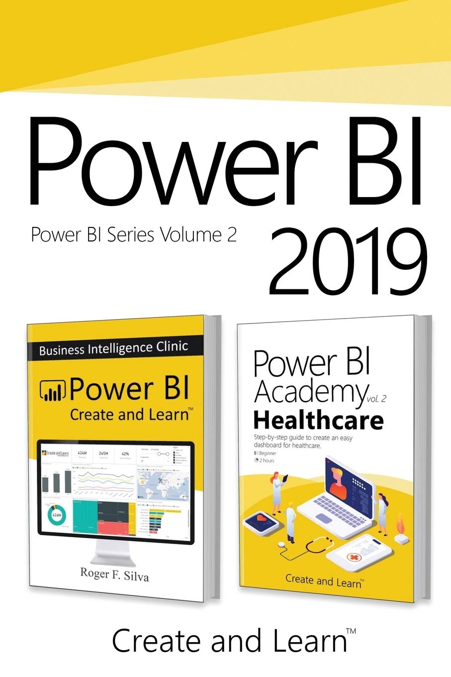 Power BI 2019  Volume 2: Power BI  Business Intelligence Clinic + Power BI Academy vol. 2  Healthcare (Power BI Series),Used