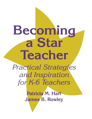 Becoming A Star Teacher: Practical Strategies And Inspiration For K6 Teachers,Used