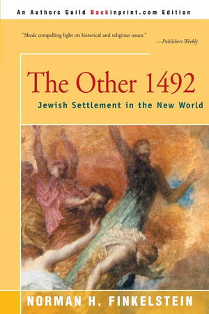 The Other 1492: Jewish Settlement In The New World
