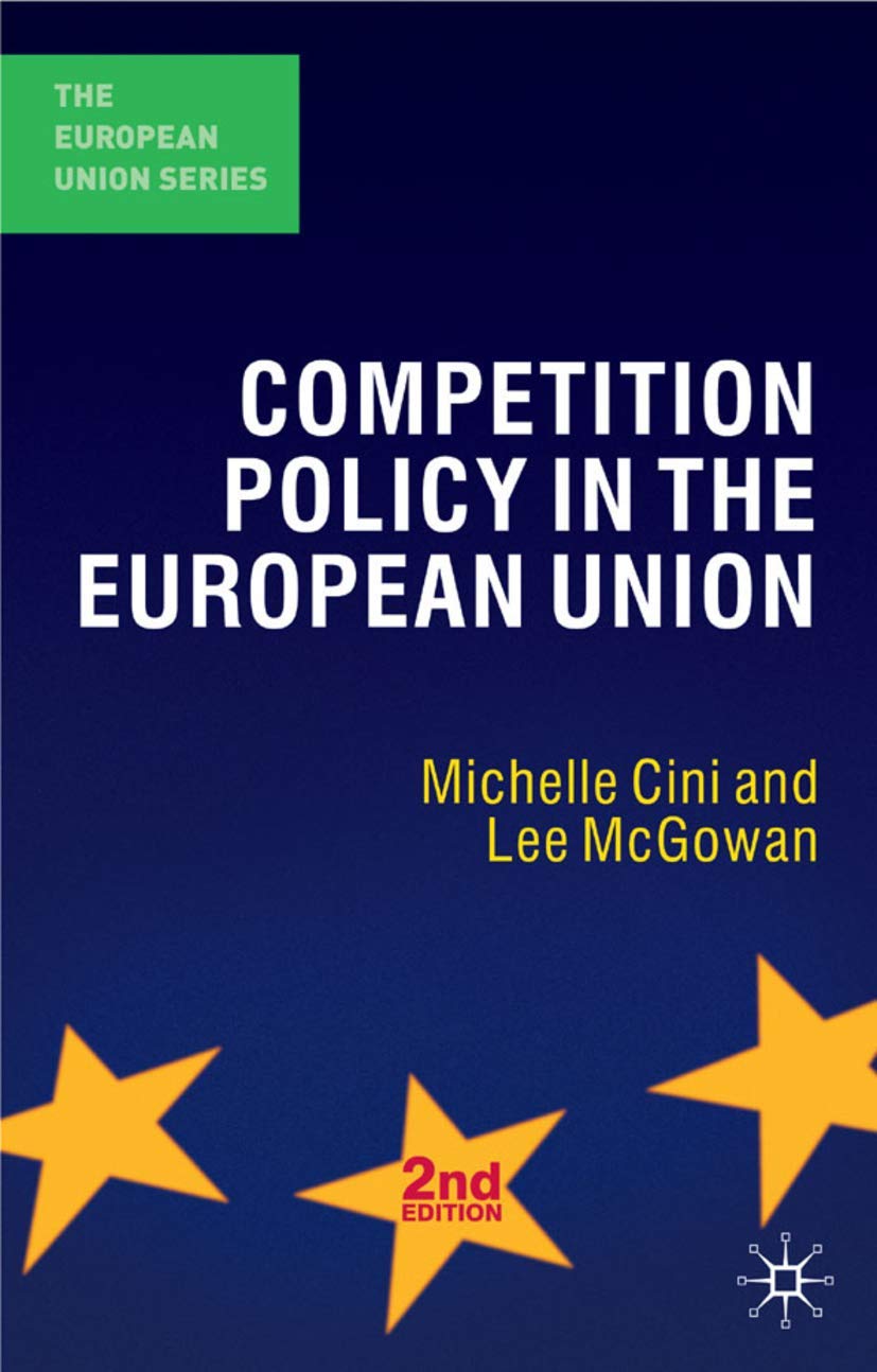 Competition Policy in the European Union (The European Union Series, 95),Used