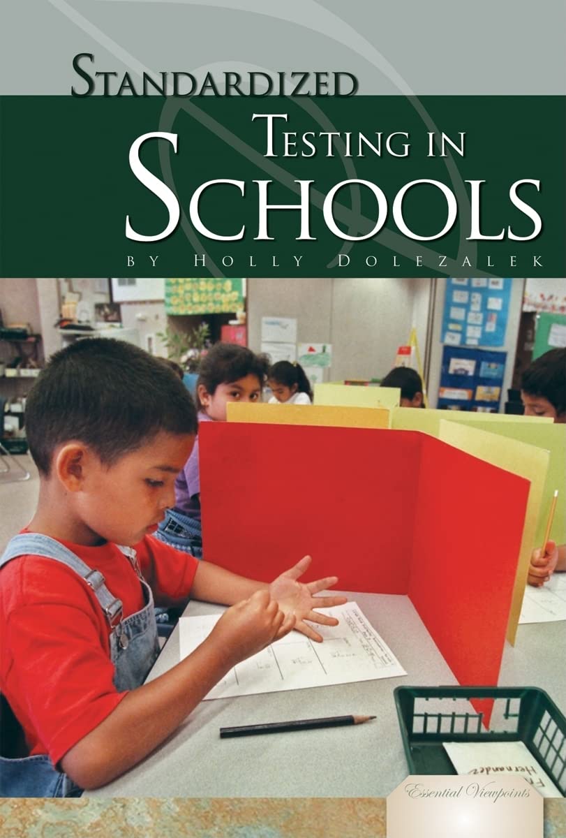 Standardized Testing in Schools (Essential Viewpoints Set III),Used