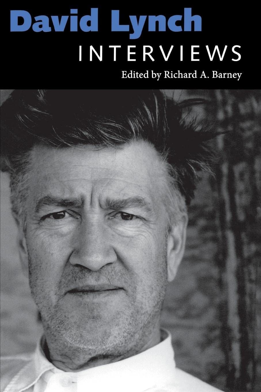 David Lynch: Interviews (Conversations With Filmmakers Series)