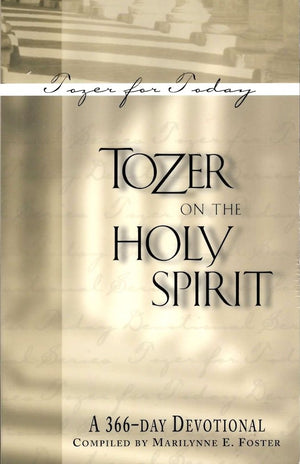 Tozer on the Holy Spirit : A 366Day Devotional,Used