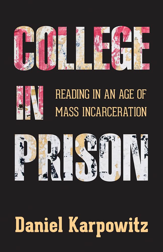 College In Prison: Reading In An Age Of Mass Incarceration,Used