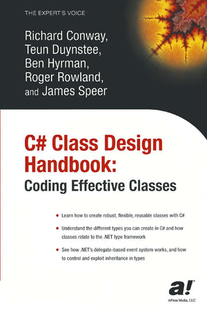 C# Class Design Handbook: Coding Effective Classes (Expert's Voice),New