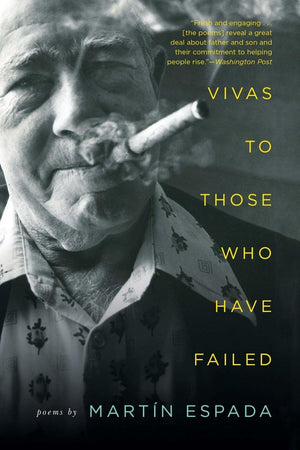 Vivas To Those Who Have Failed: Poems