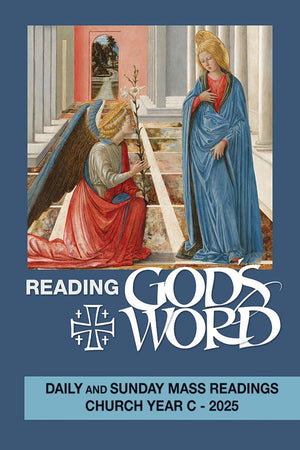Reading God'S Word 2025: Daily And Sunday Mass Readings Church Year C