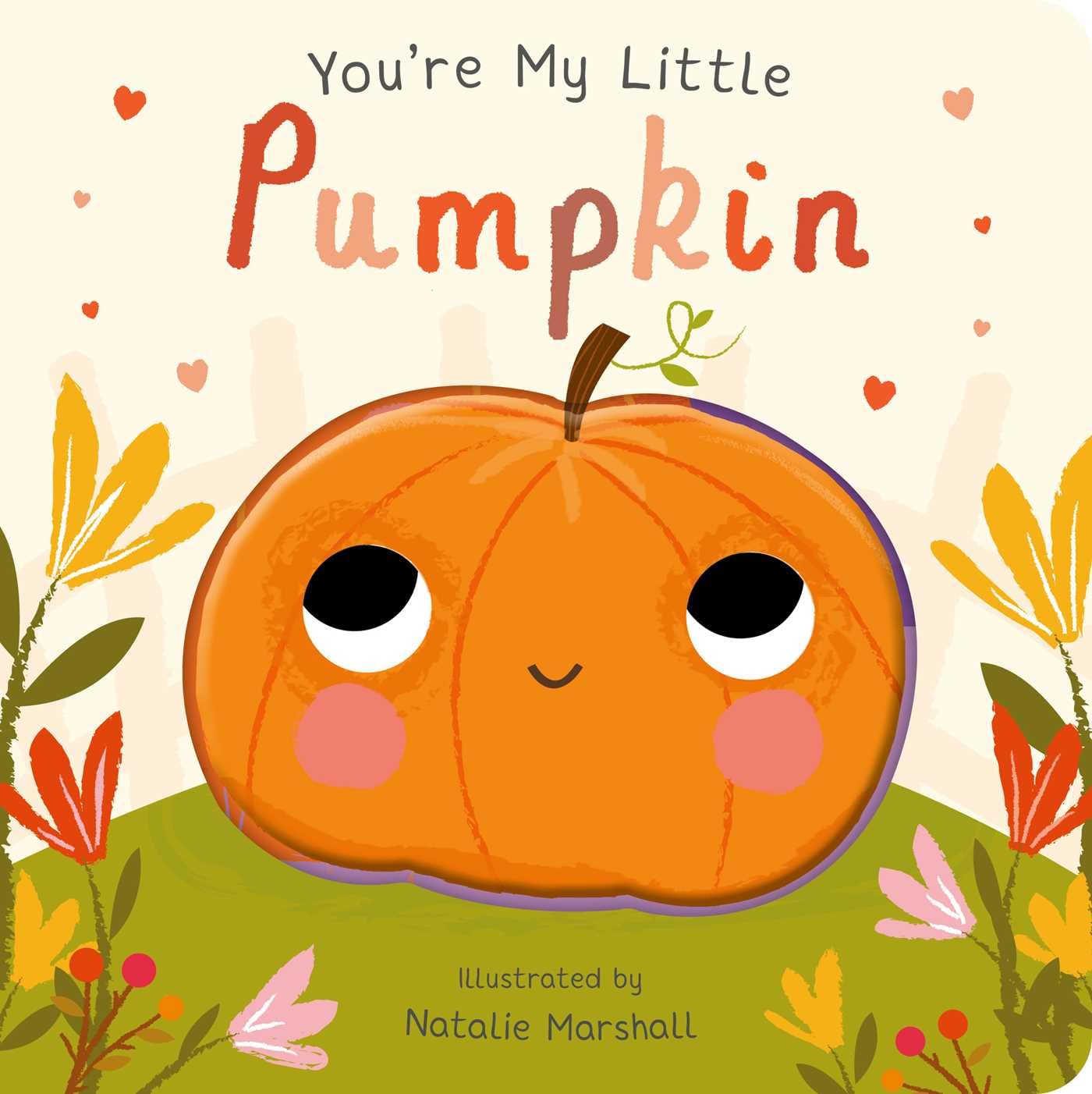 YouRe My Little Pumpkin