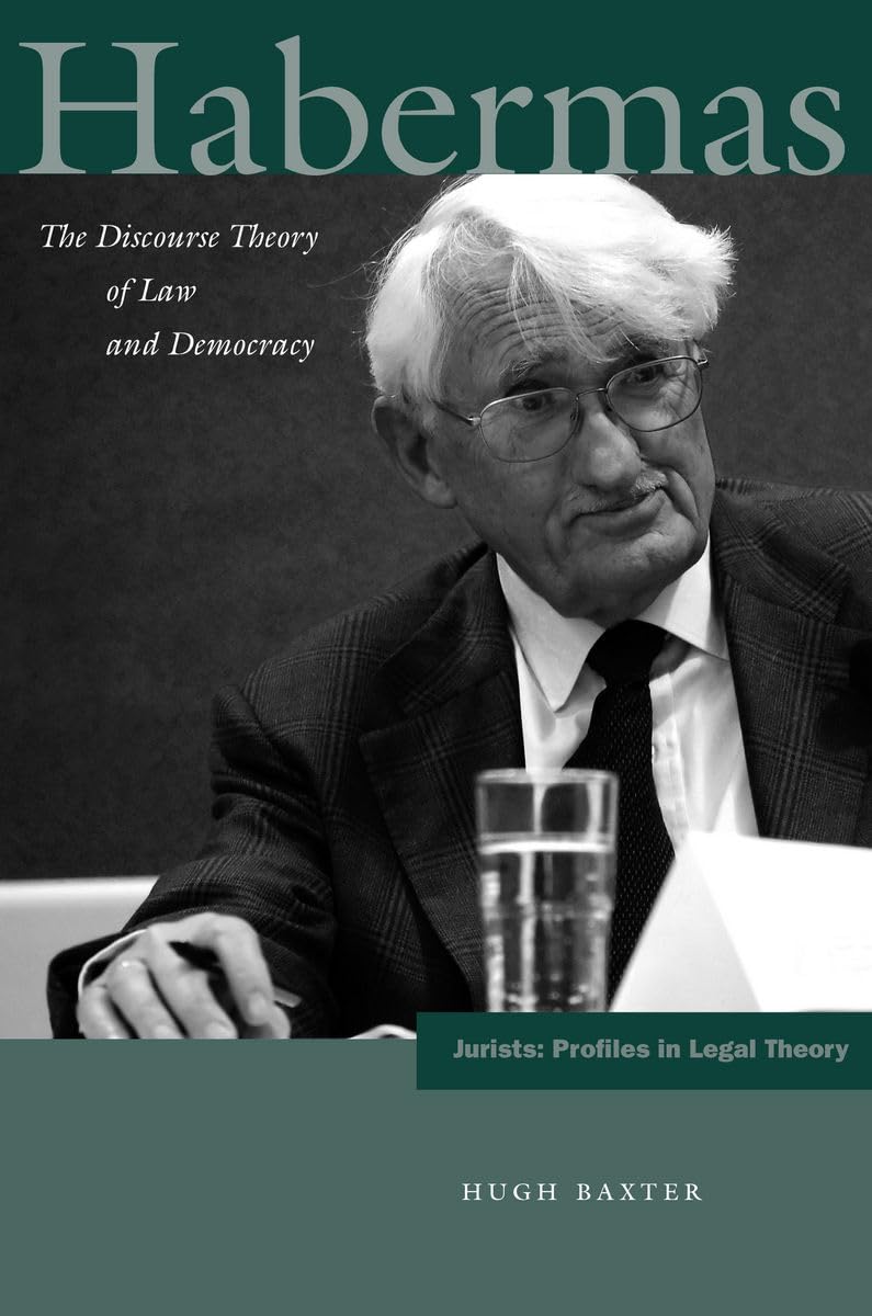 Habermas: The Discourse Theory Of Law And Democracy (Jurists: Profiles In Legal Theory),Used