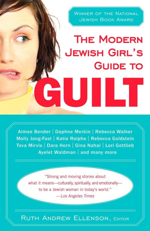 The Modern Jewish Girl's Guide to Guilt,Used