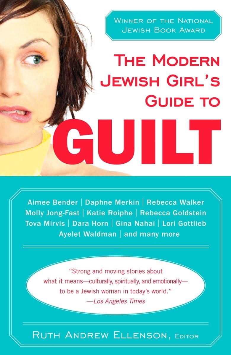 The Modern Jewish Girl's Guide to Guilt,Used