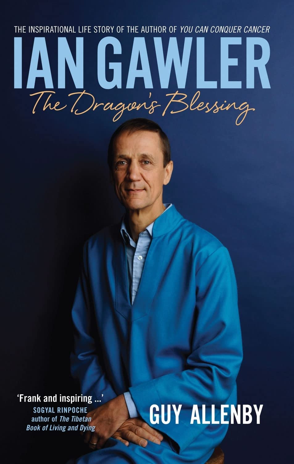 Ian Gawler: The Dragon'S Blessing