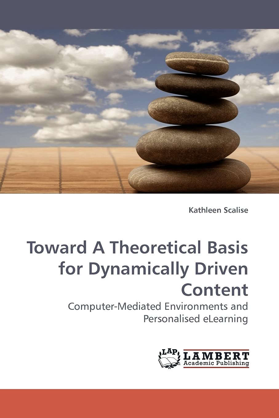 Toward A Theoretical Basis for Dynamically Driven Content: ComputerMediated Environments and Personalised eLearning,Used