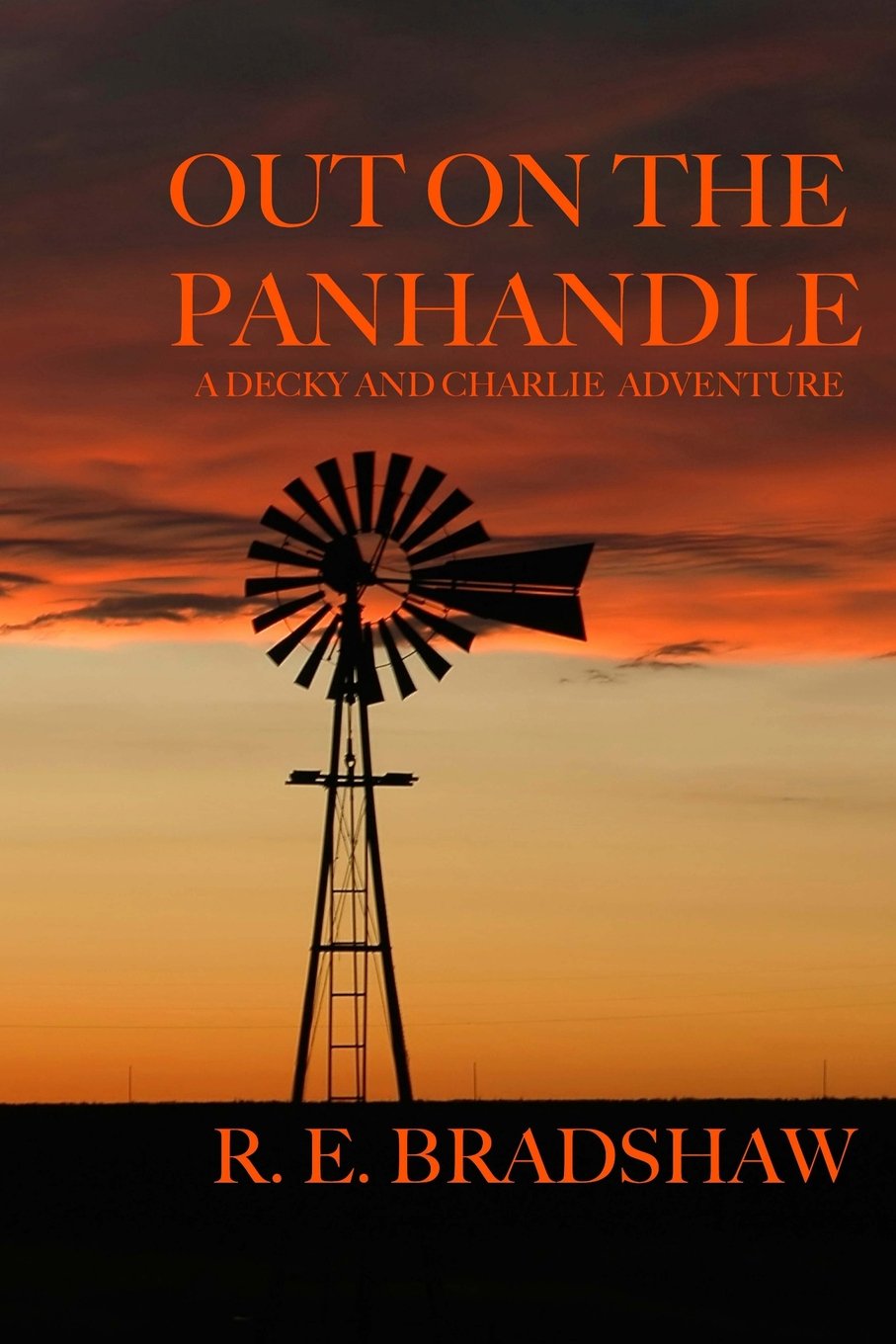 Out on the Panhandle: A Decky and Charlie Adventure,Used