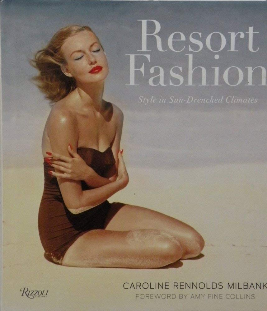 Resort Fashion: Style in SunDrenched Climates,Used