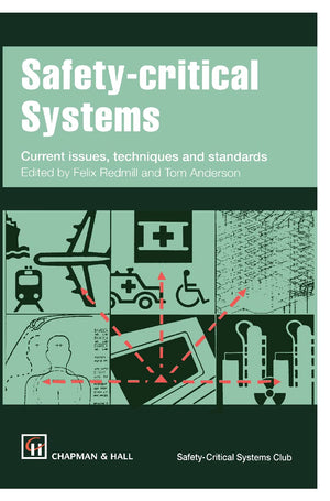 Safetycritical Systems: Current issues, techniques and standards,Used